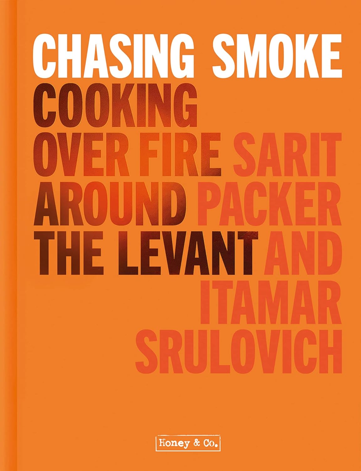 Chasing Smoke : Cooking over Fire Around the Levant