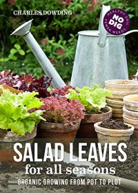 Image of Salad Leaves for All Seasons Organic Growing from Pot to Plot