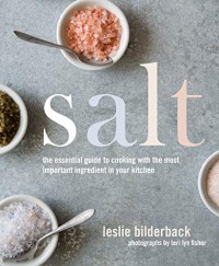 Image of Salt: The Essential Guide to Cooking with The Most Important Ingredient in Your Kitchen